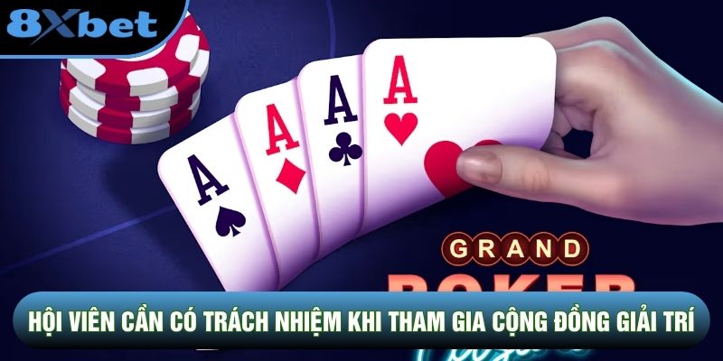 Hội viên cần có trách nhiệm khi tham gia cộng đồng giải trí