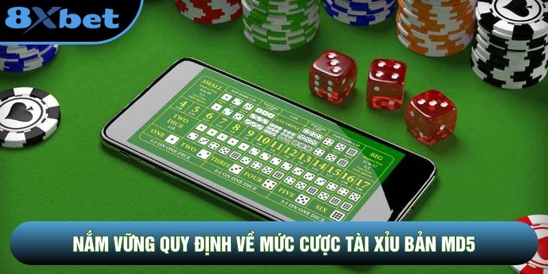 Nắm vững quy định về mức cược Tài Xỉu bản MD5