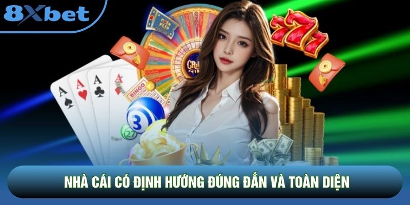 Nhà cái có định hướng đúng đắn và toàn diện Nhà cái có định hướng đúng đắn và toàn diện