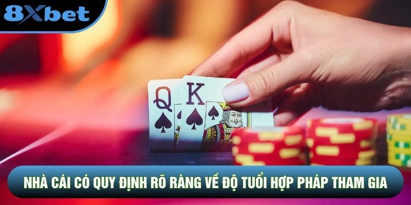 Nhà cái có quy định rõ ràng về độ tuổi hợp pháp tham gia