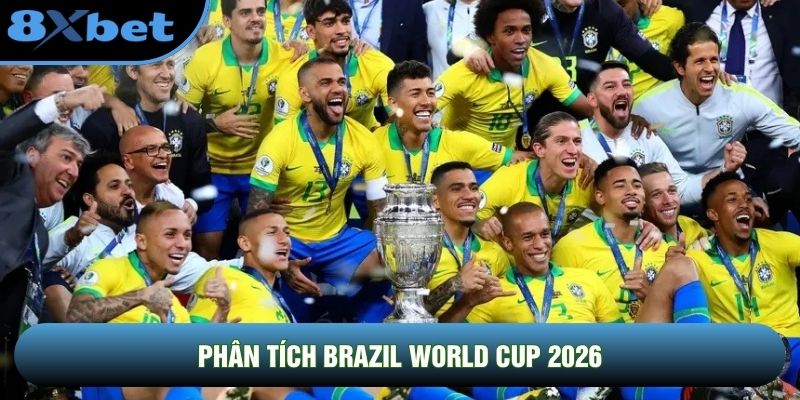 Phân Tích Brazil World Cup 2026: Khát Vọng Tái Định Vị Quyền Lực